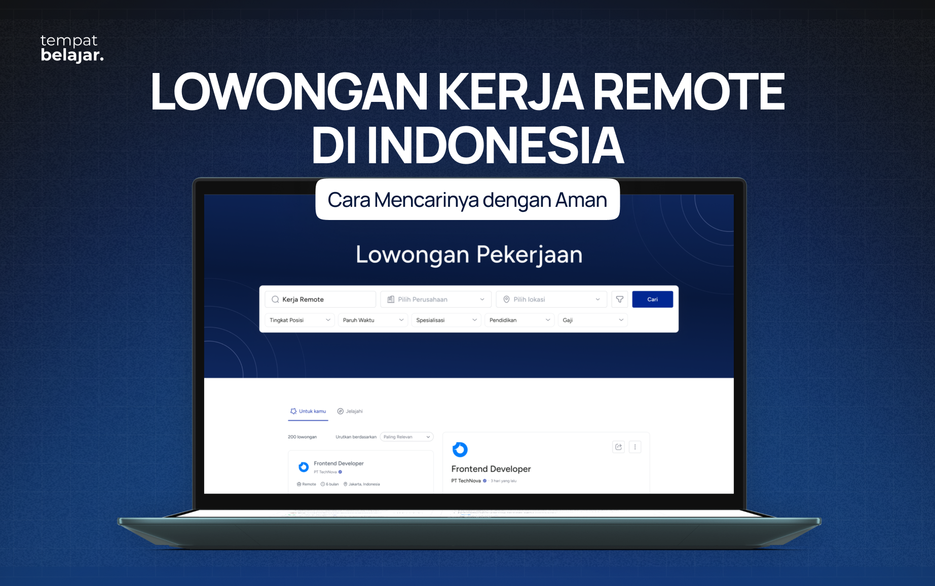 Lowongan Kerja Remote di Indonesia: Cara Mencarinya dengan Aman