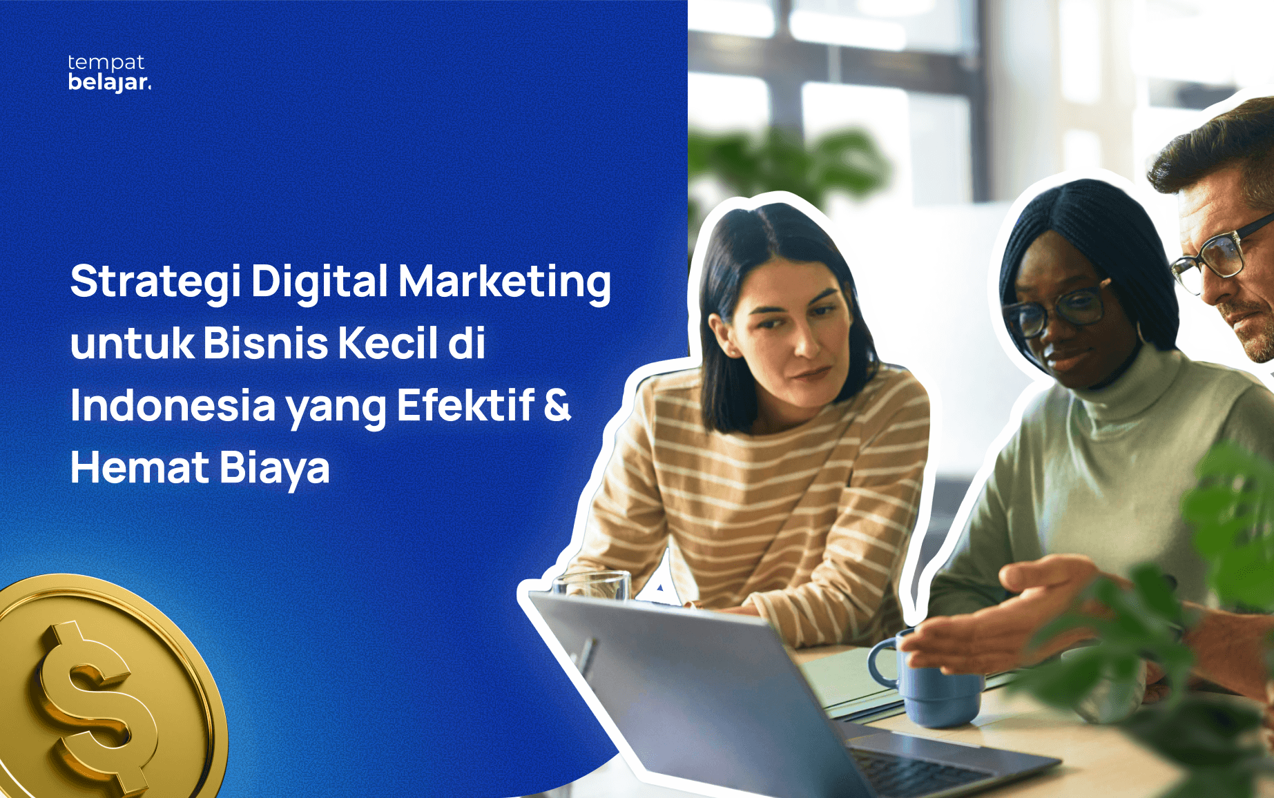 Strategi Digital Marketing untuk Bisnis Kecil di Indonesia yang Efektif & Hemat Biaya
