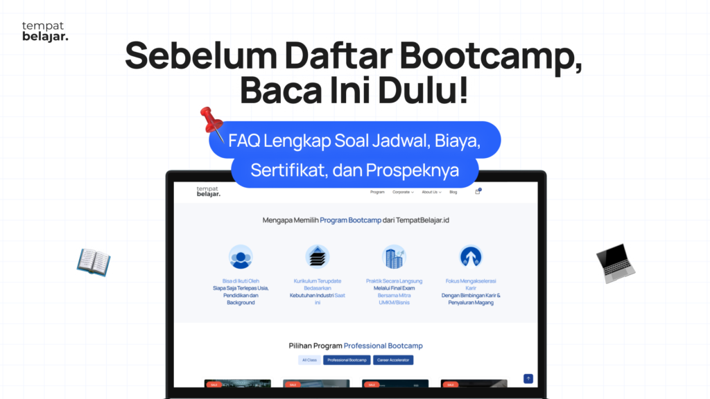 Sebelum Daftar Bootcamp, Baca Ini Dulu: FAQ Lengkap Soal Jadwal, Biaya, Sertifikat, dan Prospeknya