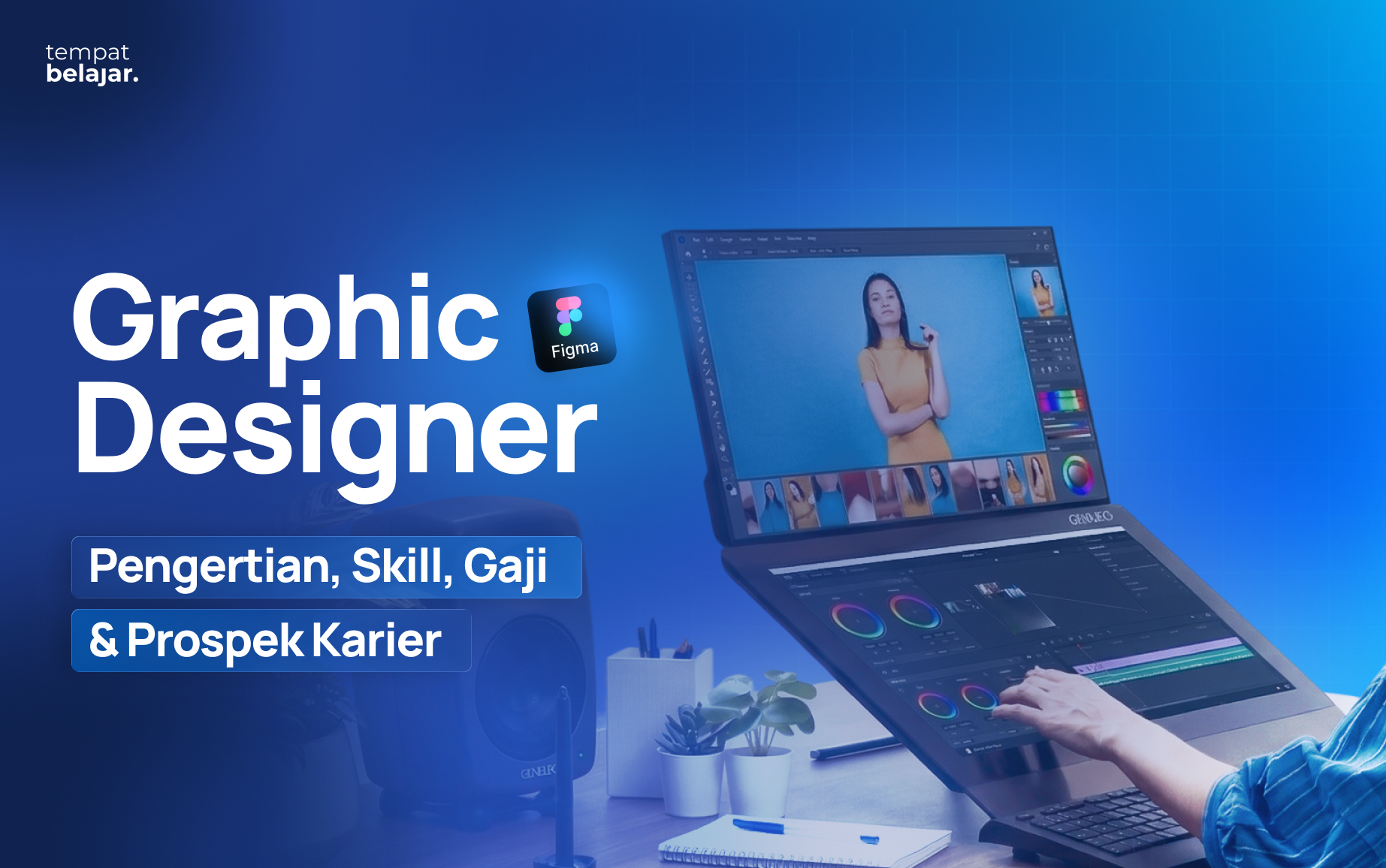Graphic Designer: Pengertian, Skill, Gaji & Prospek Karier (2026)