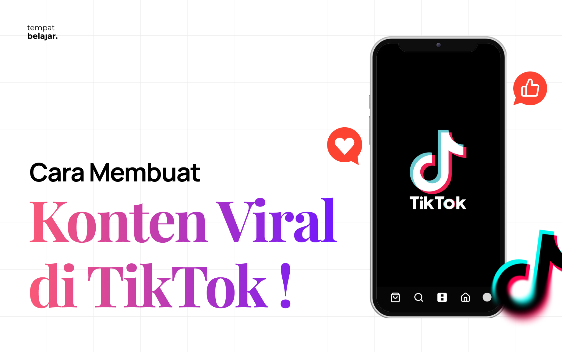 Cara Membuat Konten Viral di TikTok 2026