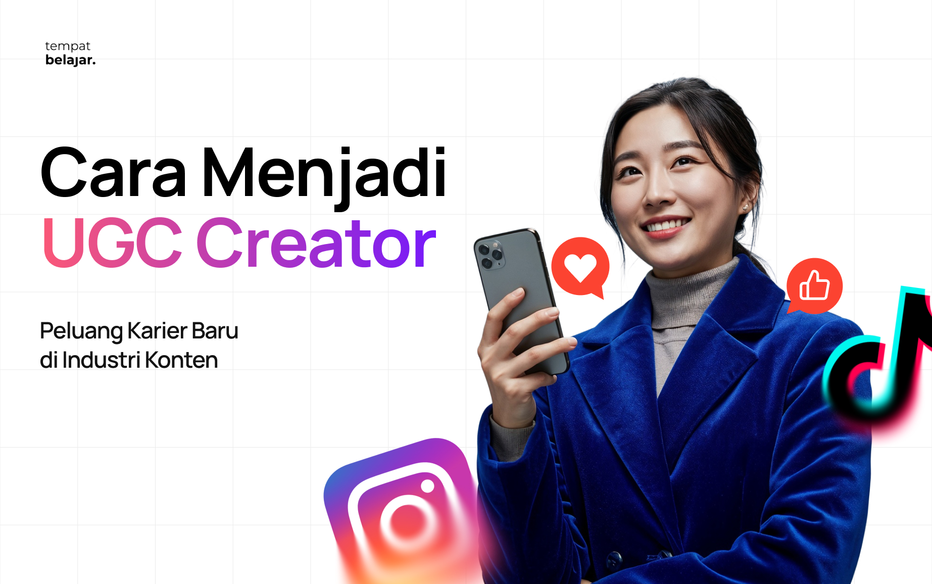 Cara Menjadi UGC Creator untuk Pemula dan Potensi Penghasilannya di 2026