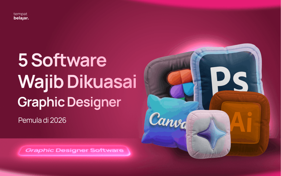 5 Software Wajib Dikuasai Graphic Designer Pemula di 2026