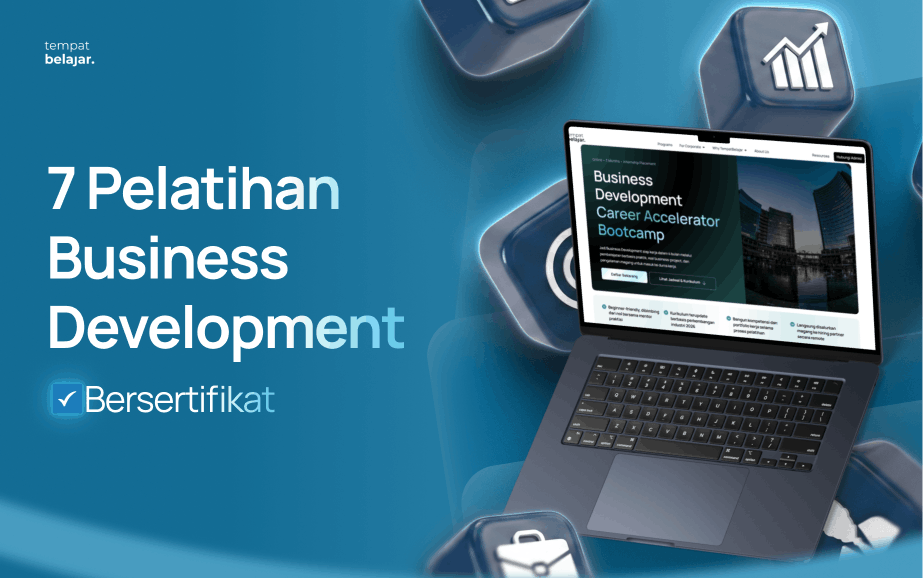 7 Pelatihan Business Development Bersertifikat