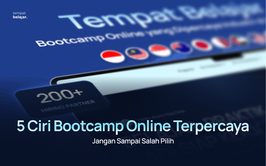 5 Ciri Bootcamp Online Terpercaya, Jangan Sampai Salah Pilih