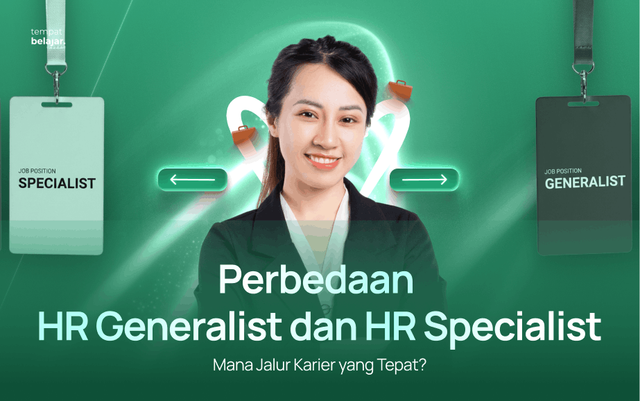 Perbedaan HR Generalist dan HR Specialist_ Mana Jalur Karier yang Tepat_