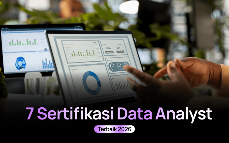7 Sertifikasi Data Analyst Terbaik 2026