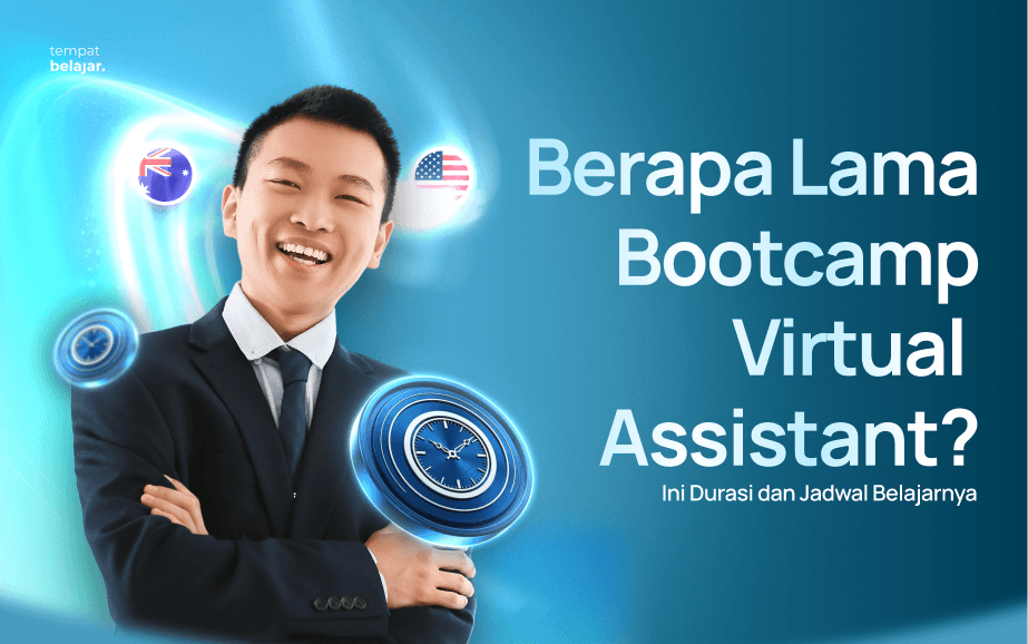 Berapa Lama Bootcamp Virtual Assistant_ Ini Durasi dan Jadwal Belajarnya