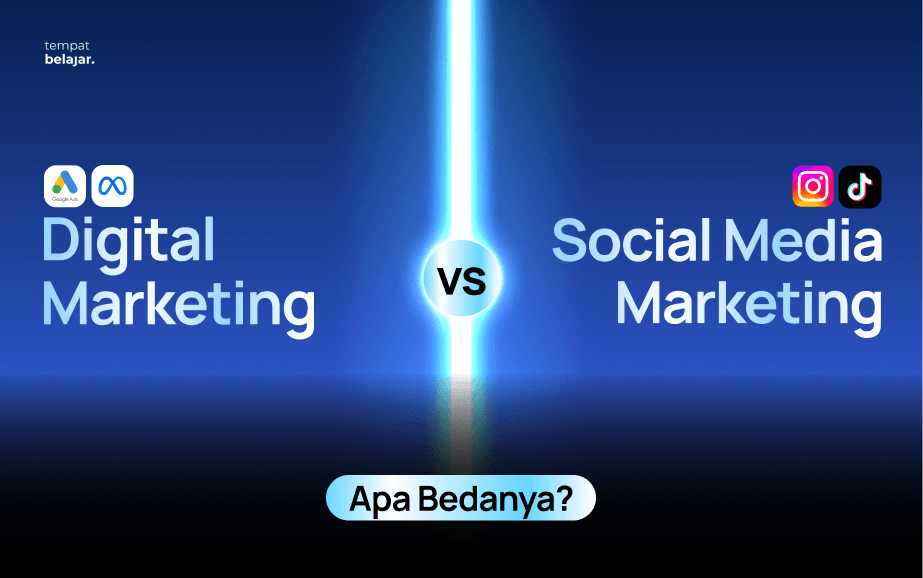 Digital Marketing vs Social Media Marketing_ Apa Bedanya_