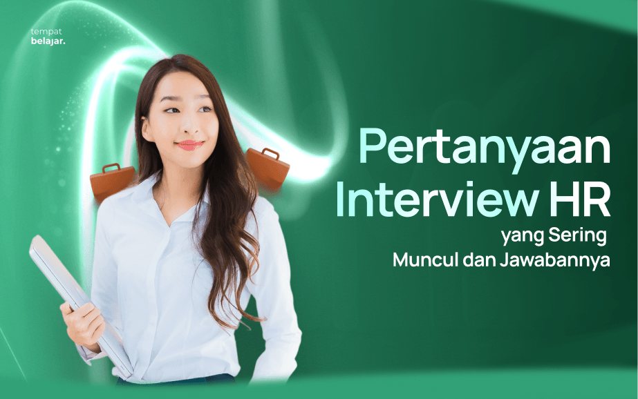 Pertanyaan Interview HR yang Sering Muncul dan Jawabannya