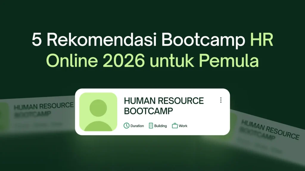 5 Rekomendasi Bootcamp HR Online 2026 untuk Pemula